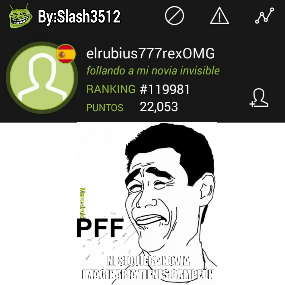 Pffff Sigueme Meme Subido Por Slash3512 Memedroid