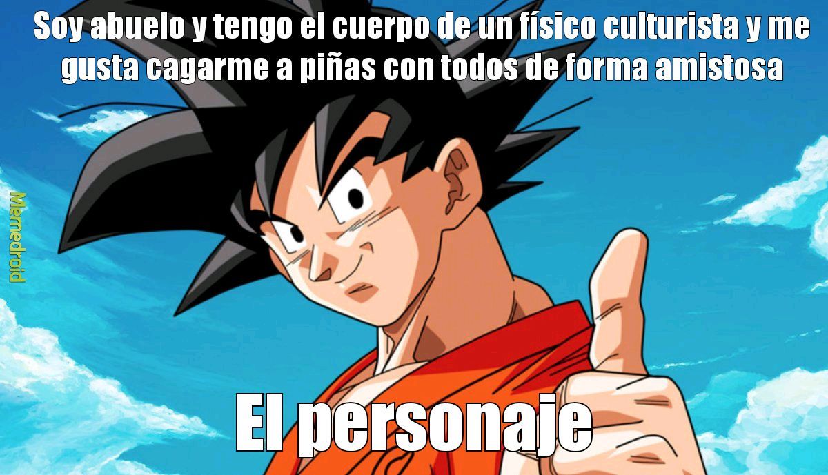 El Goku :V - Meme by Tano080501 :) Memedroid