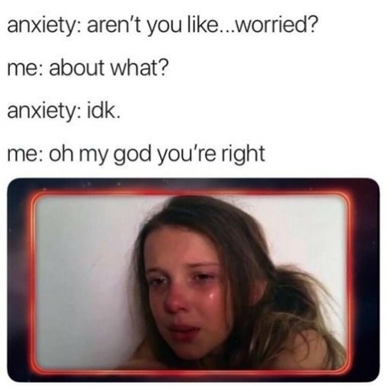 Anxiety - Meme by slaterMchogan22 :) Memedroid
