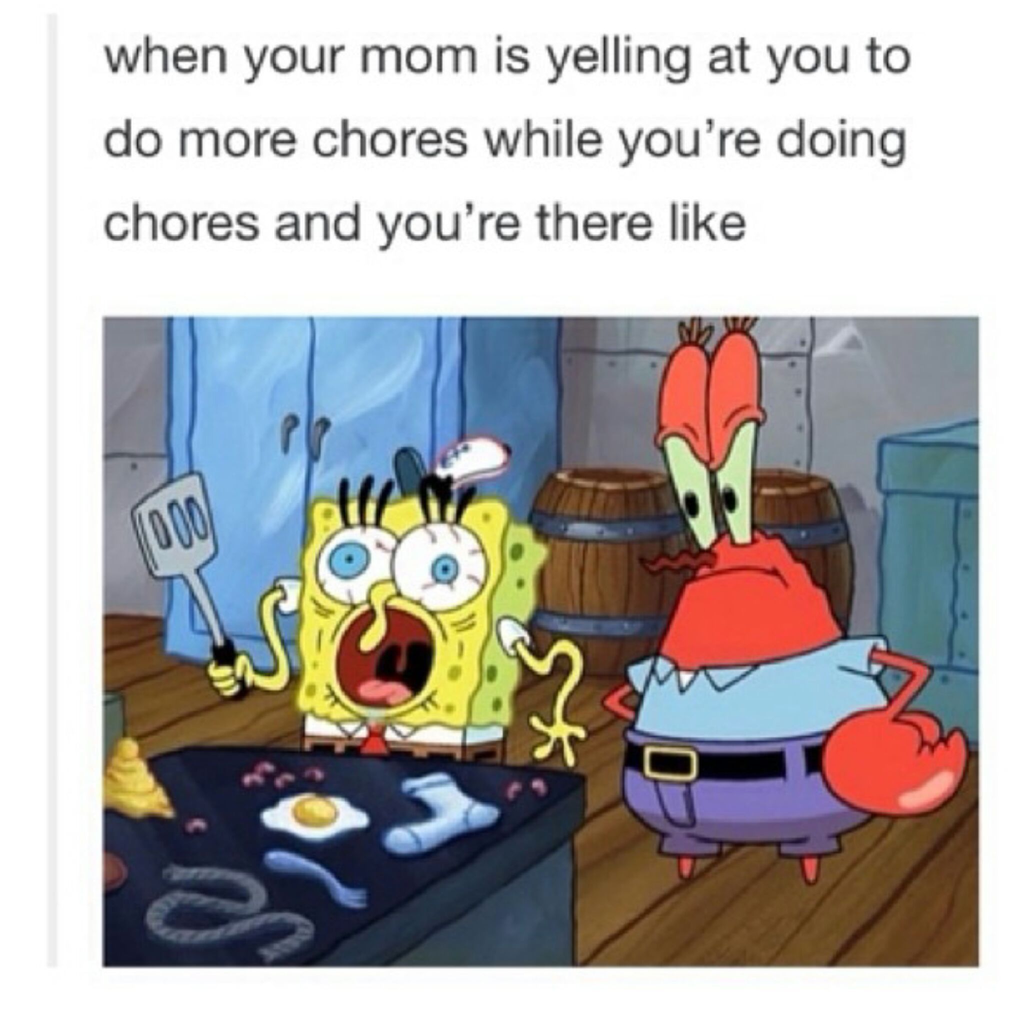 Mom,Chores,Yelling,Spongebob,Summer is Almost Over,RolfDude,meme,memes,gifs...