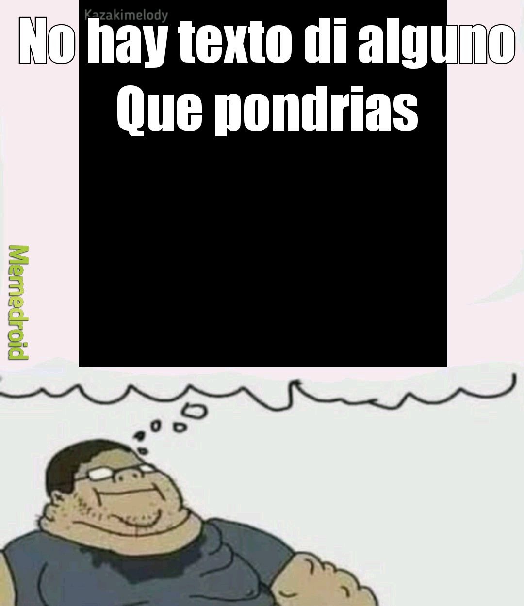 Queria Ver Q Pasaba Acepten Xd Porfa Meme Subido Por Nezh Memedroid