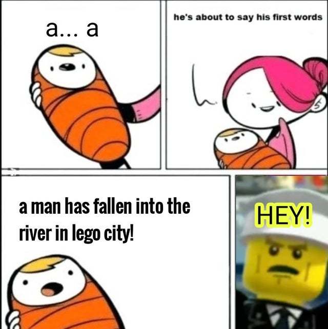 A has fallen into the river in lego city! - Meme by Bolt93 :) Memedroid