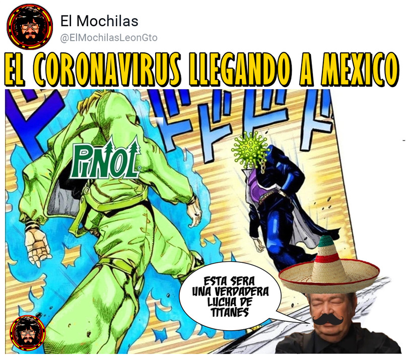 Coronavirus Llegando A Mexico Meme By El Mochilas Memedroid