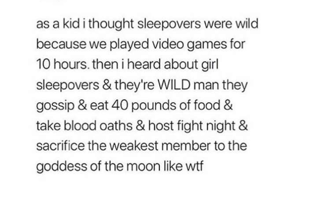 What I Used To Think Girls Sleepovers Were Like Meme By Jcmcskittles