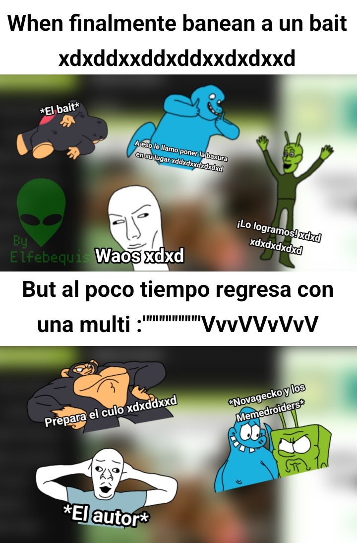 Los Curimomos No Dan Risa Autor Betterthan Meme Subido Por Elfebequis Memedroid