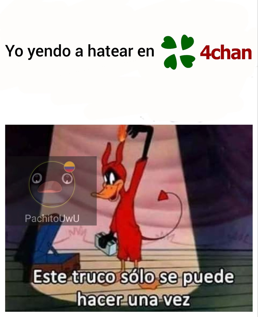 Este Truco Solo Se Puede Hacer Una Vez Patolucas Meme Subido Por