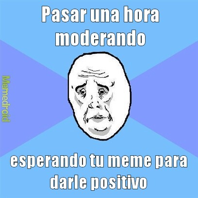 Positivos a todos!!!! - meme