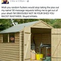 I'm NOT IN YOUR SHED!