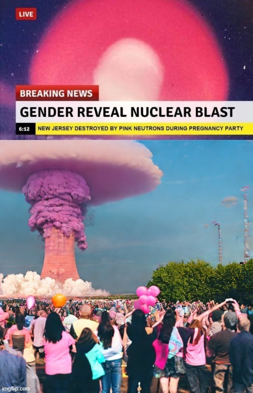 Gender reveal nuclear blast - meme