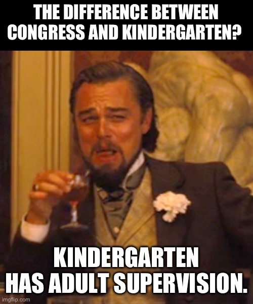 congress and kindergarten - meme