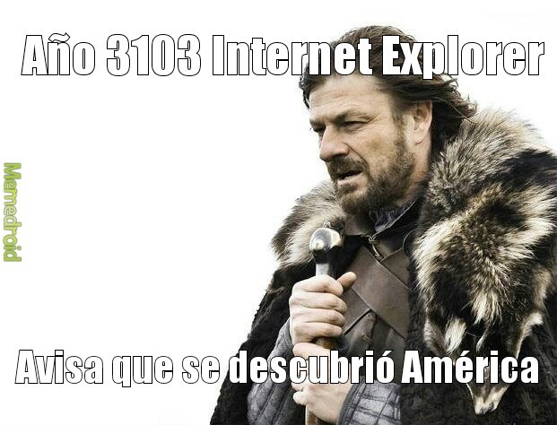 Pinche Internet Explorer - meme