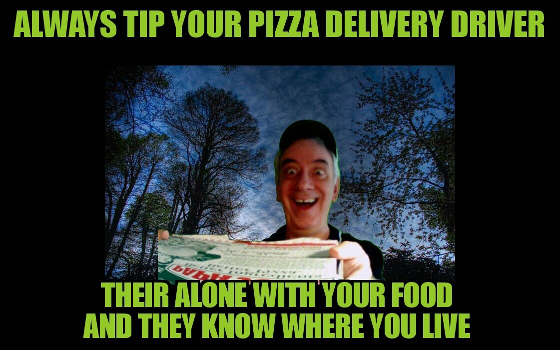 Always tip your driver - meme