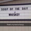 My kind of soup.