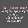 Eloy...