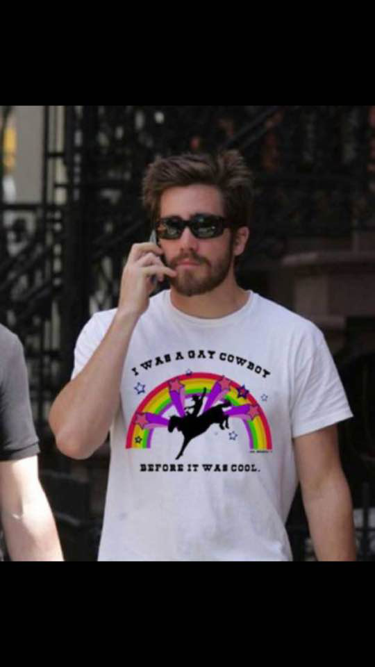 Jake Gyllenhaal was the first (Brokeback Mtn. - meme