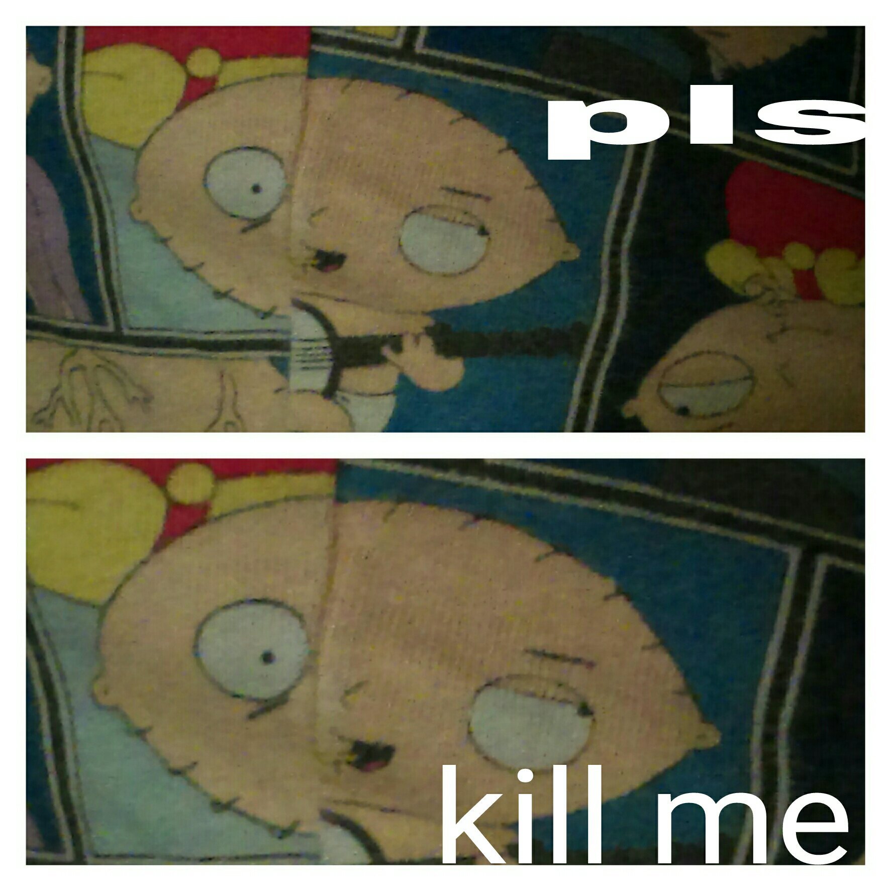 My stewie pants went derp when it came to the stitching - meme
