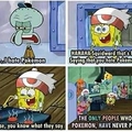 Spongebob knows what's up in the turf.