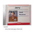 Damn Jerry haha