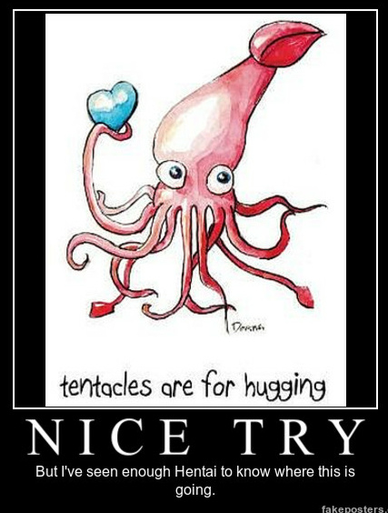 Tentacles are for hugging - meme