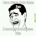 AND HIS NAME IS JOHN CENA!!!!!!!