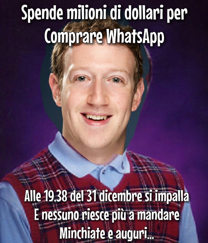 Zuckerberg al posto di spendere soldi in minchiate,  fai funzionare WhatsApp così riusciamo a mandare ste casso di auguri! - meme