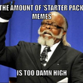 Fucking starter pack memes