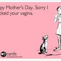 Perfect mother's day card!!!