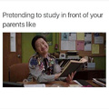 Studying be like