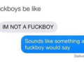 Are you a Fuckboy?
