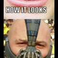 Bane is cool, do you not agree Batman?