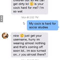 My cock is hard for social studies....