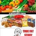True fat story