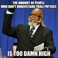 It's not real physics! It's meant to be funny, idjits.