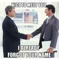 Nearly every time I meet someone new.