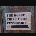 Additionally, the best thing about censorship is ********!