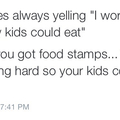 Food Stamps.