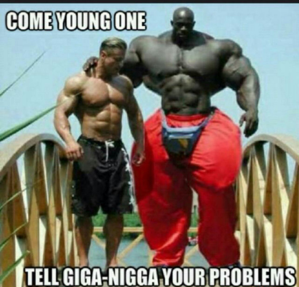 Only quads can stop Giga nigga - meme