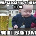 Drunk Baby has a Revelation