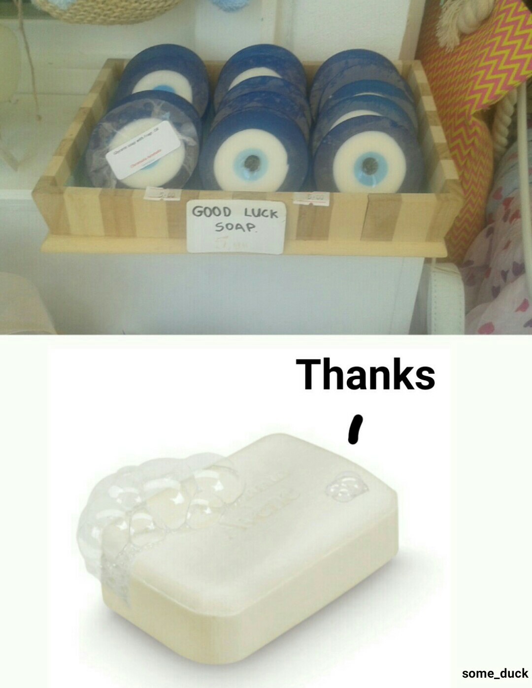 The soap bars resemble evil eye talismans which are believed to protect against a curse that is called the evil eye curse. Not confusing at all. - meme