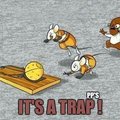 It's a trap !!