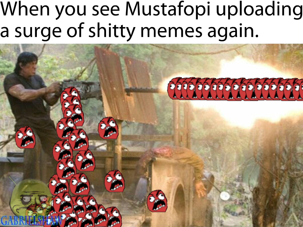 I wish Mustafopi would just stop - meme