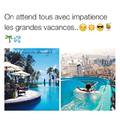 Vacances !! ☀ ☀