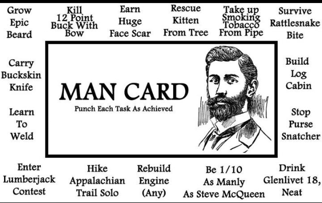 For those men in need of a man card - meme