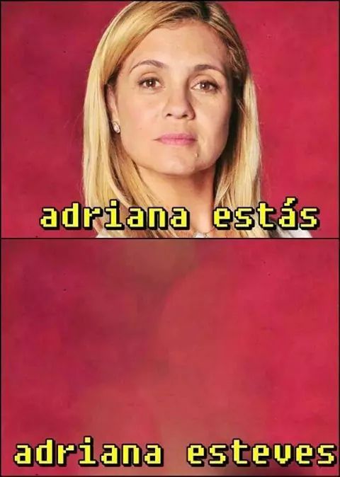 Adriana - meme