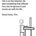 The world would be a better place if we were more like Tim