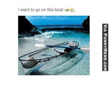 so Much want for this boat - meme