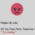 pimples..