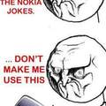Nokia jokes are a classic