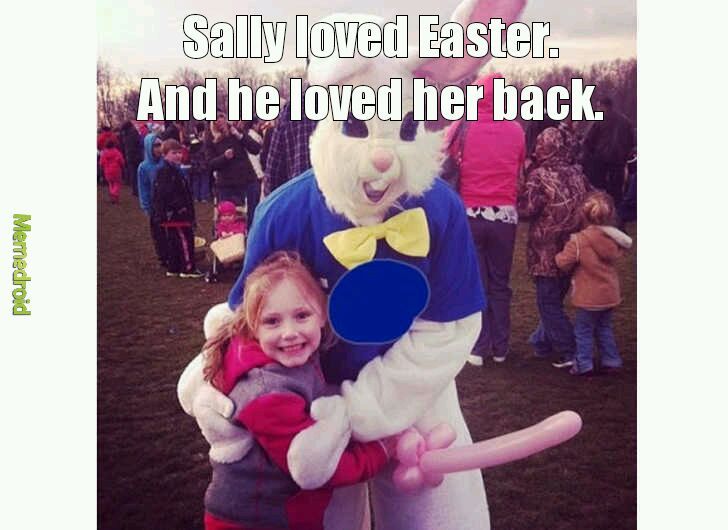 Easter came early this year. - meme