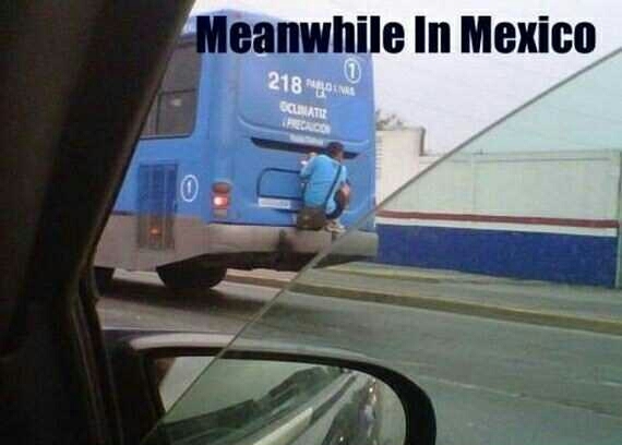 Meanwhile in Mexico - meme